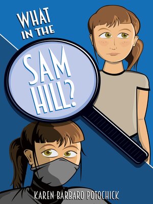 cover image of What in the Sam Hill?: Be the Hero of Your Own Story